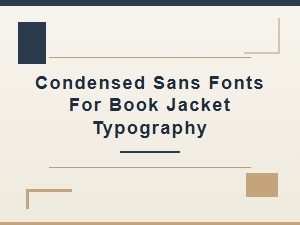 The Power of Condensed Sans Fonts for Book Covers